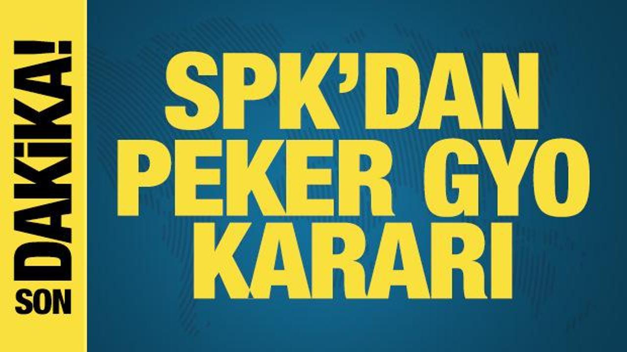 SPK'dan Peker GYO kararı: Tera'nın oy hakları donduruldu, paylar borsada işlem g&ouml;remeyecek