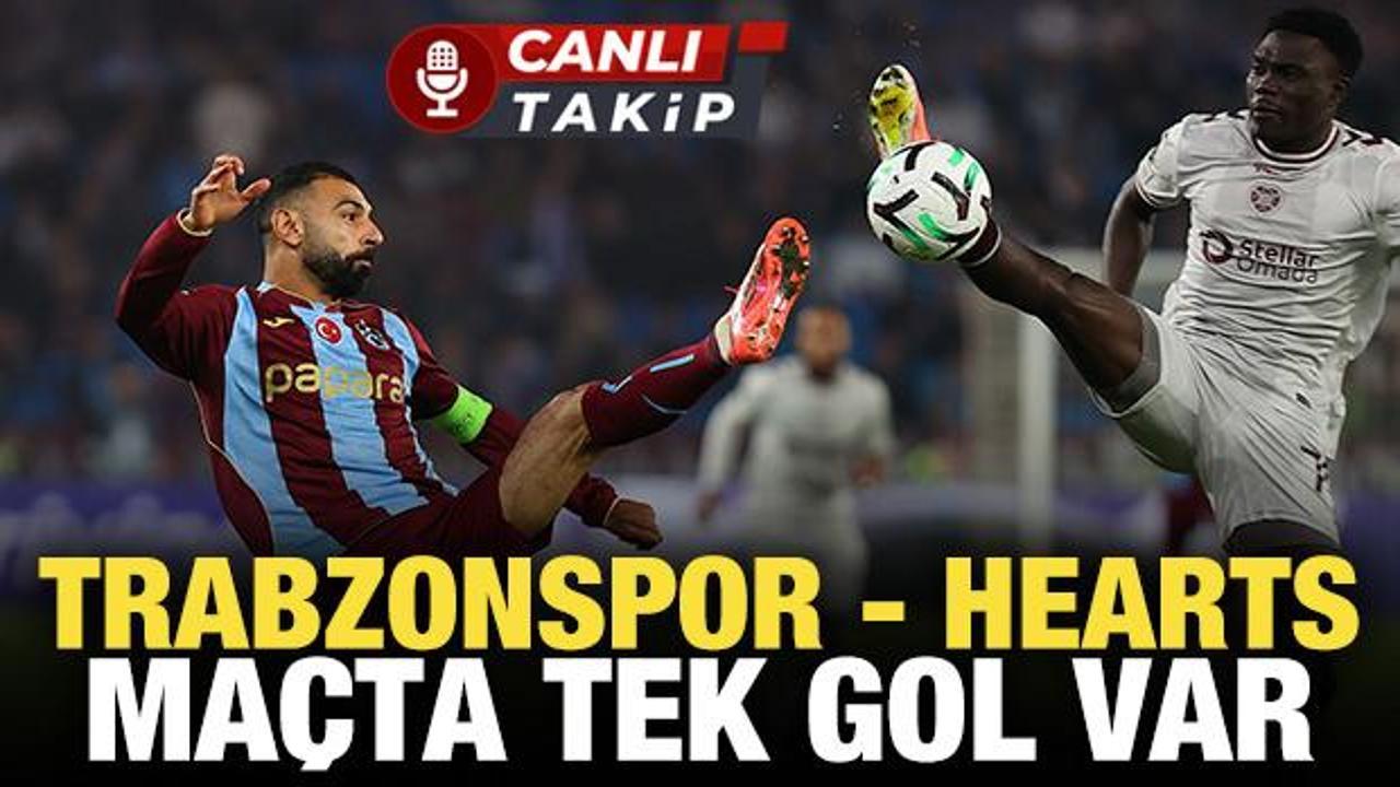 Trabzonspor - Hearts! CANLI