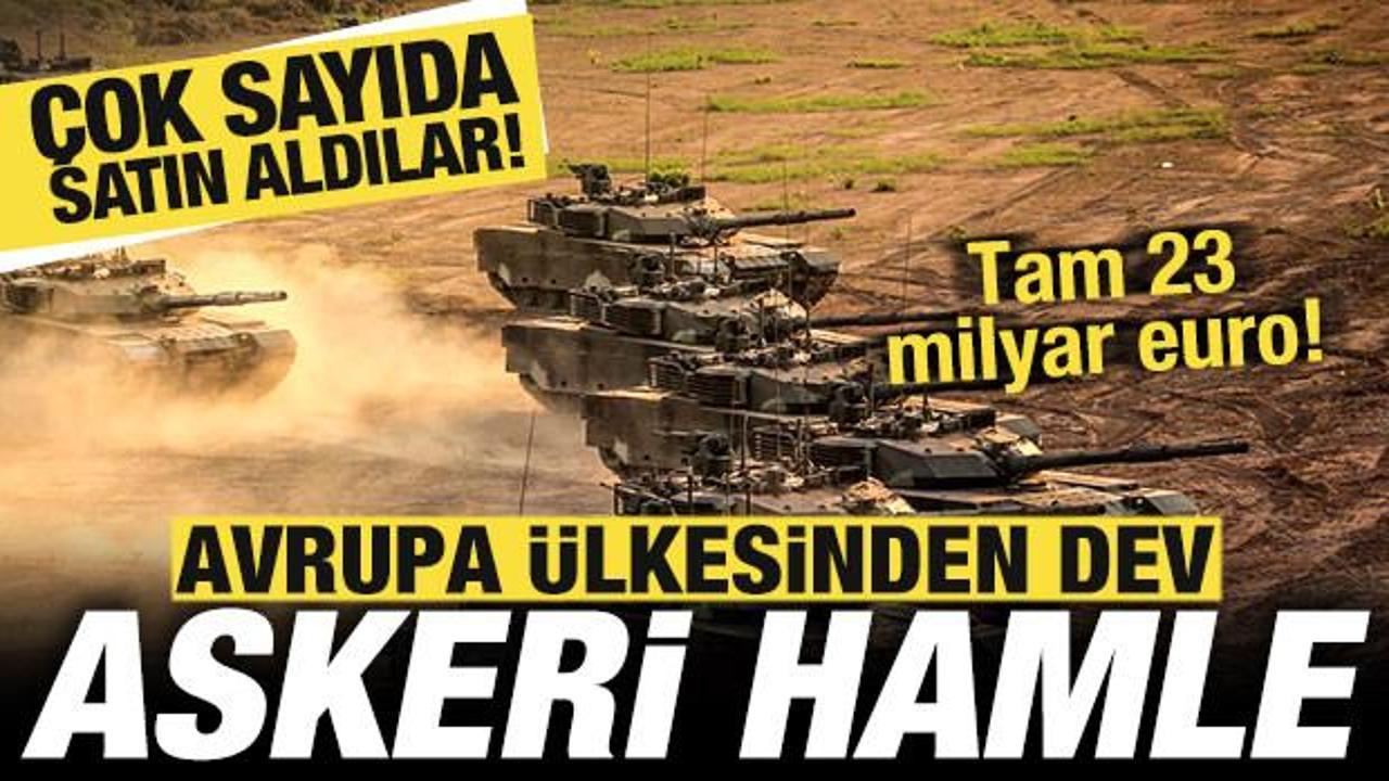 Avrupa &uuml;lkesinden savaş hamlesi! &Ccedil;ok sayıda satın aldılar! Tam 23 milyar euro