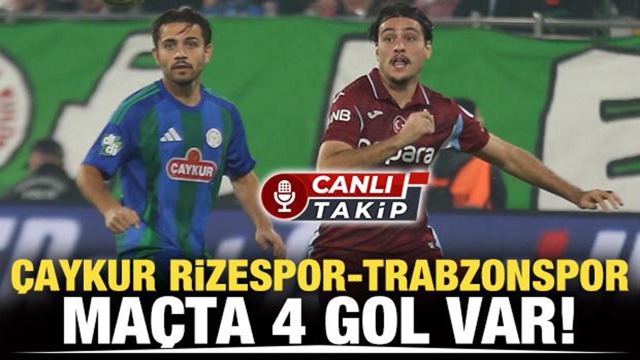 Çaykur Rizespor-Trabzonspor! CANLI | Mücadelede 2. yarı