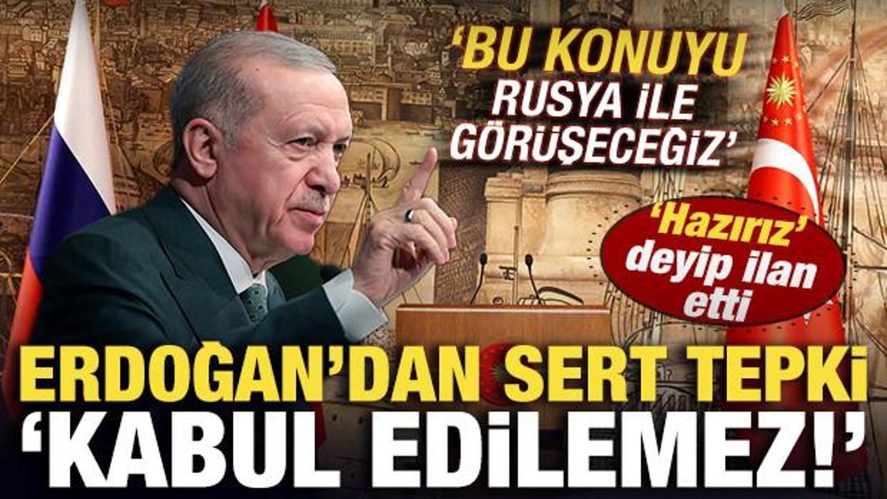 Cumhurbaşkanı Erdoğan 'kabul edilemez' deyip ilan etti! 'Rusya ile bu konuyu g&ouml;r&uuml;şeceğiz'