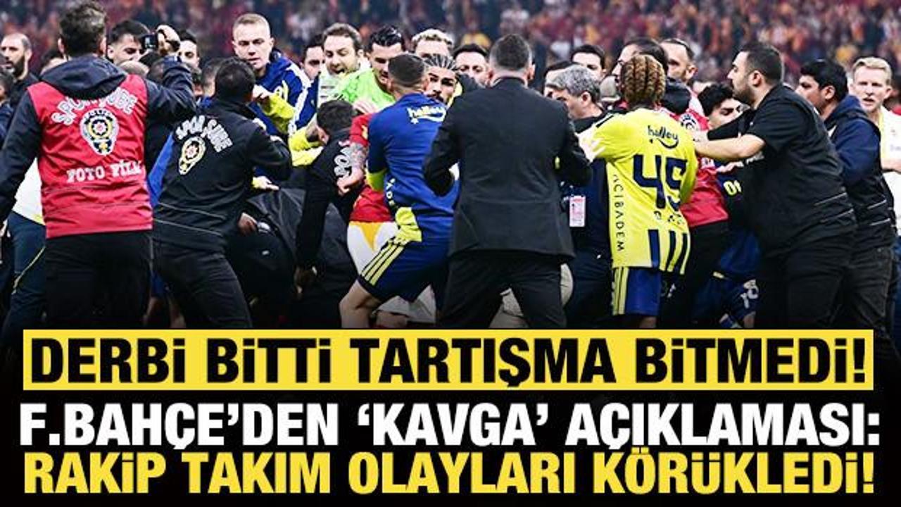 Fenerbah&ccedil;e'den derbide &ccedil;ıkan kavga i&ccedil;in flaş a&ccedil;ıklama: Rakip takım olayları k&ouml;r&uuml;klemiştir