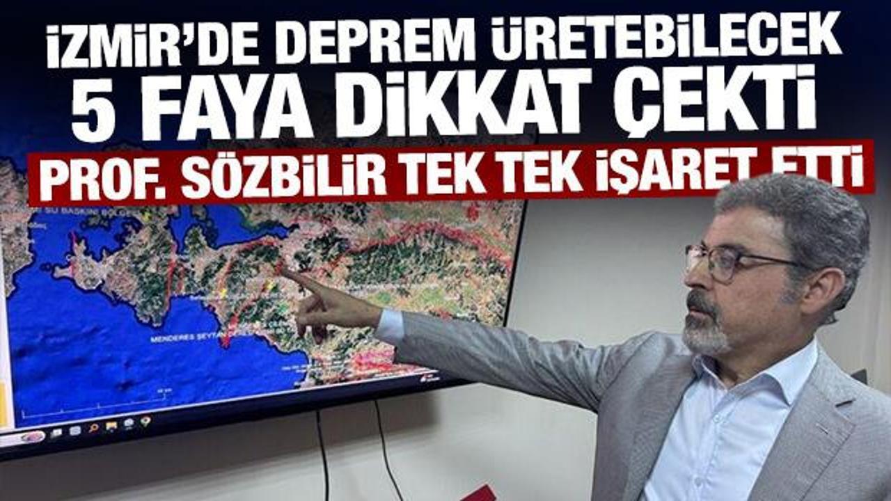 İzmir'de deprem &uuml;retebilecek 5 faya dikkat &ccedil;ekti: Prof. S&ouml;zbilir tek tek işaret etti