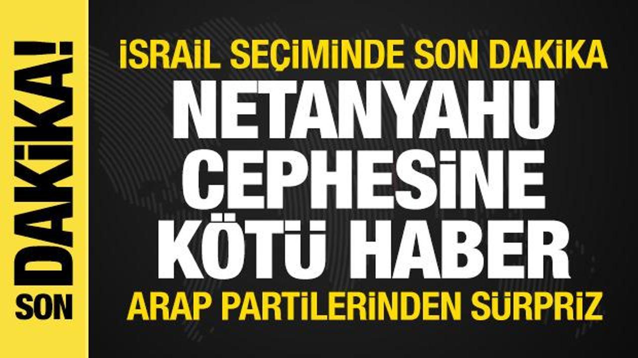 İsrail se&ccedil;iminde son dakika: Netanyahu cephesine k&ouml;t&uuml; haber! Arap partilerden s&uuml;rpriz