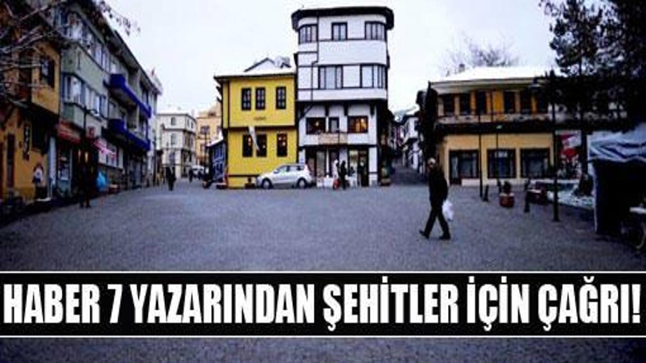 Haber 7 yazarından şehitler için eylem çağrısı!