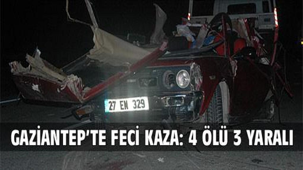 Gaziantep'te feci kaza: 4 ölü 3 yaralı