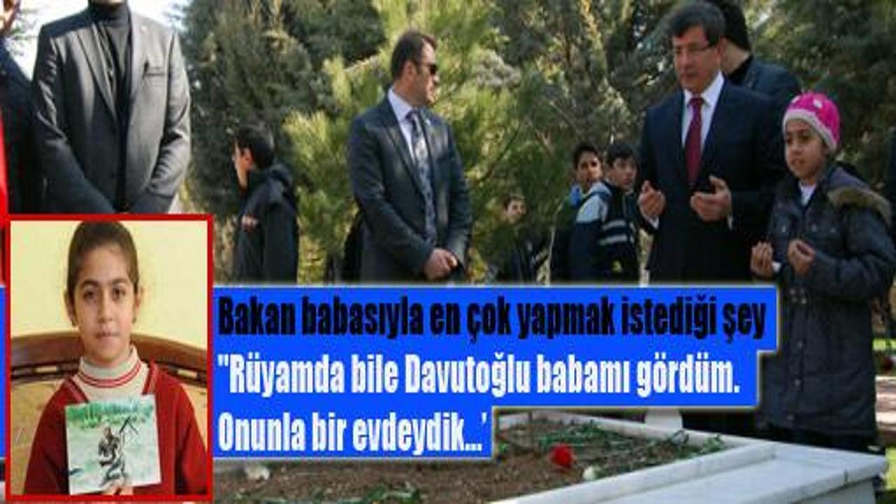 'Rüyamda Davutoğlu babamı gördüm'