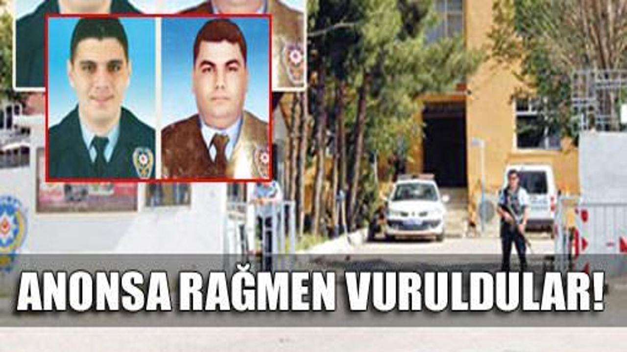 Polislerimiz anonsa rağmen vurulmuş!