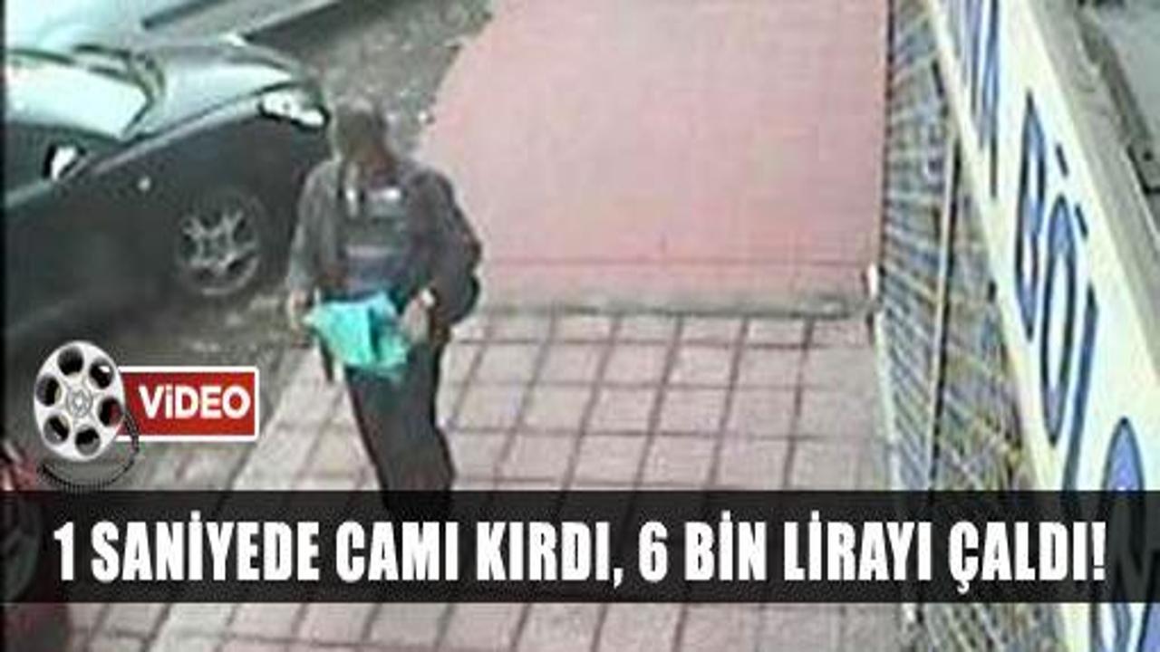 1 saniyede camı kırdı, 6 bin lirayı çaldı