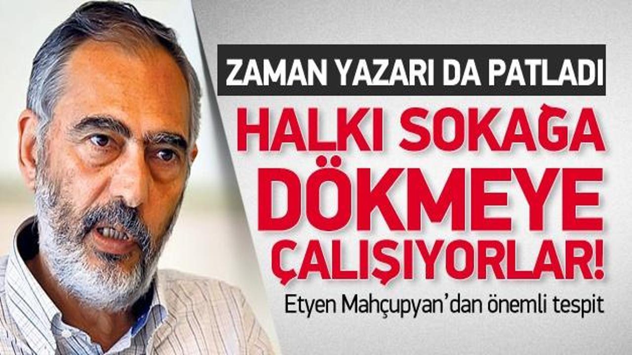 "Halkı sokağa dökmek istiyorlar!"
