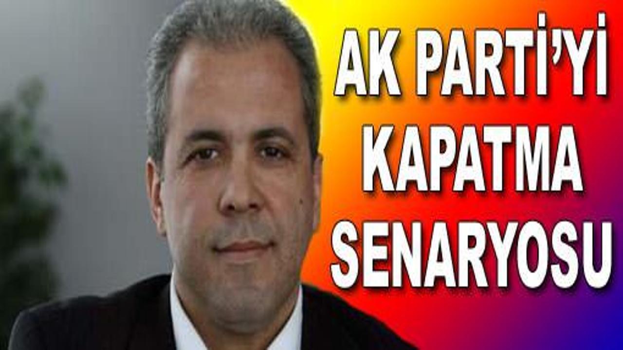 Tayyar: Ak Parti kesinlikle kapatılacak
