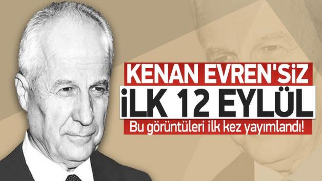 35 yıl sonra &lsquo;Kenan Evren&rsquo;siz 12 Eyl&uuml;l