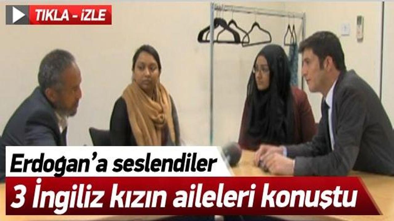 3 İngiliz kızın aileleri TRT Türk’e konuştu