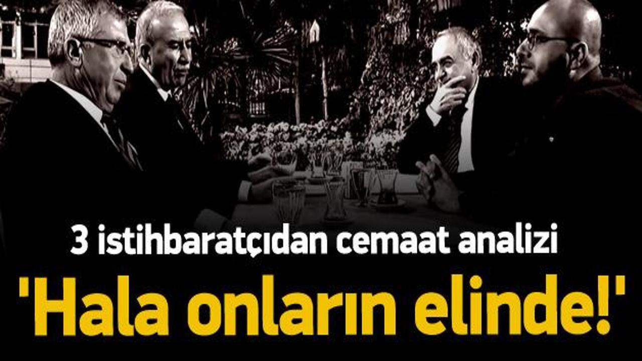 3 istihbarat&ccedil;ıdan dikkat &ccedil;eken Cemaat analizi