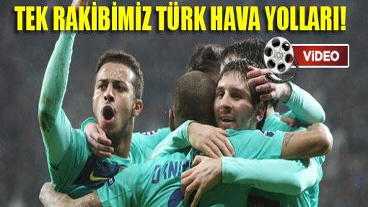 Barca'nın yıldızları 'Tek rakibim THY' dedi