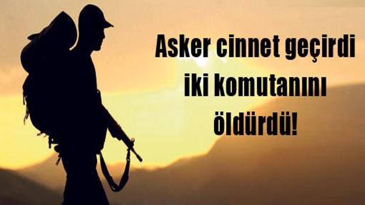 Cinnet geçiren asker 2 komutanını öldürdü