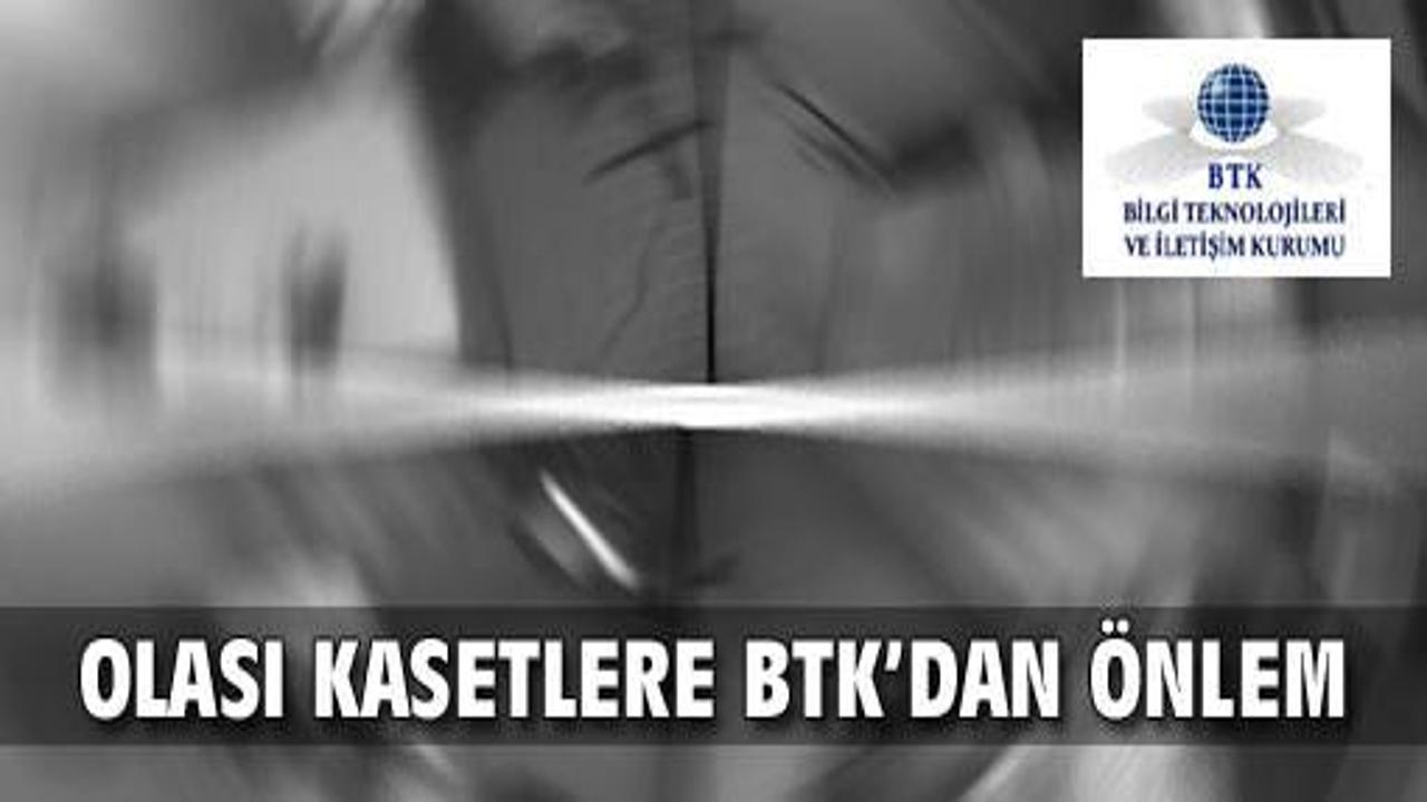 Kaset skandalına BTK'dan tedbir