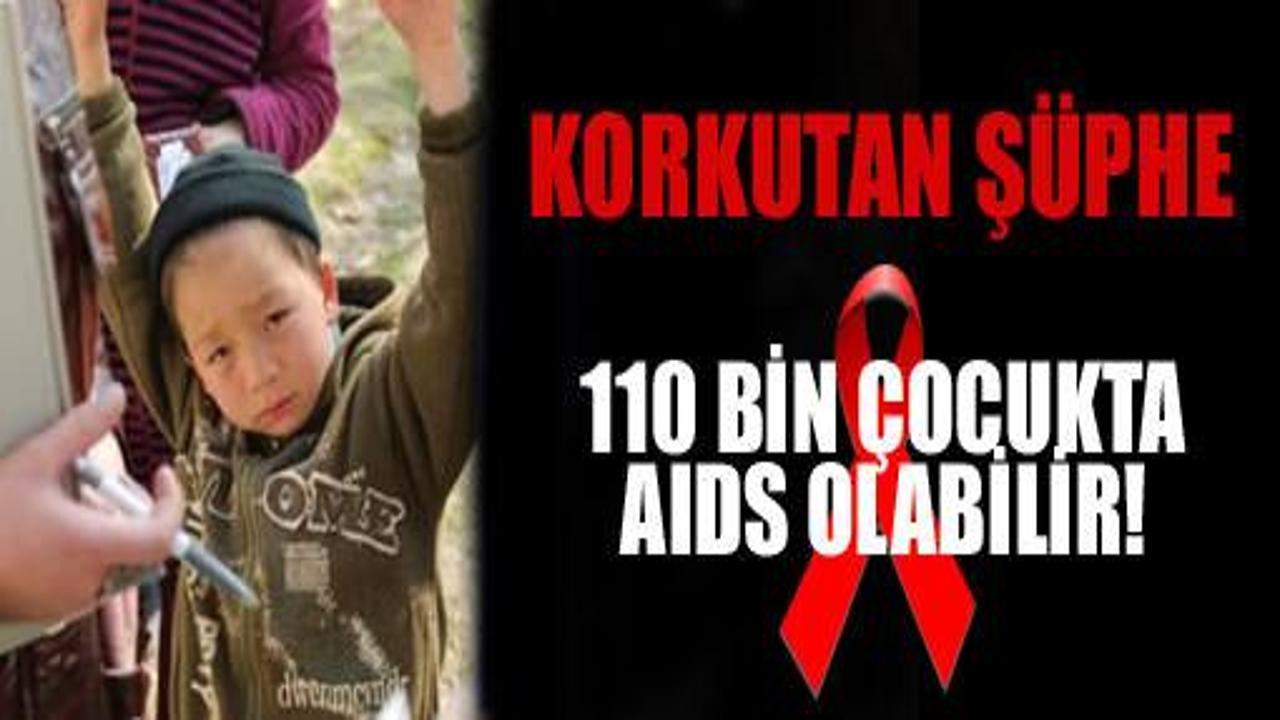 110 bin çocukta AIDS şüphesi