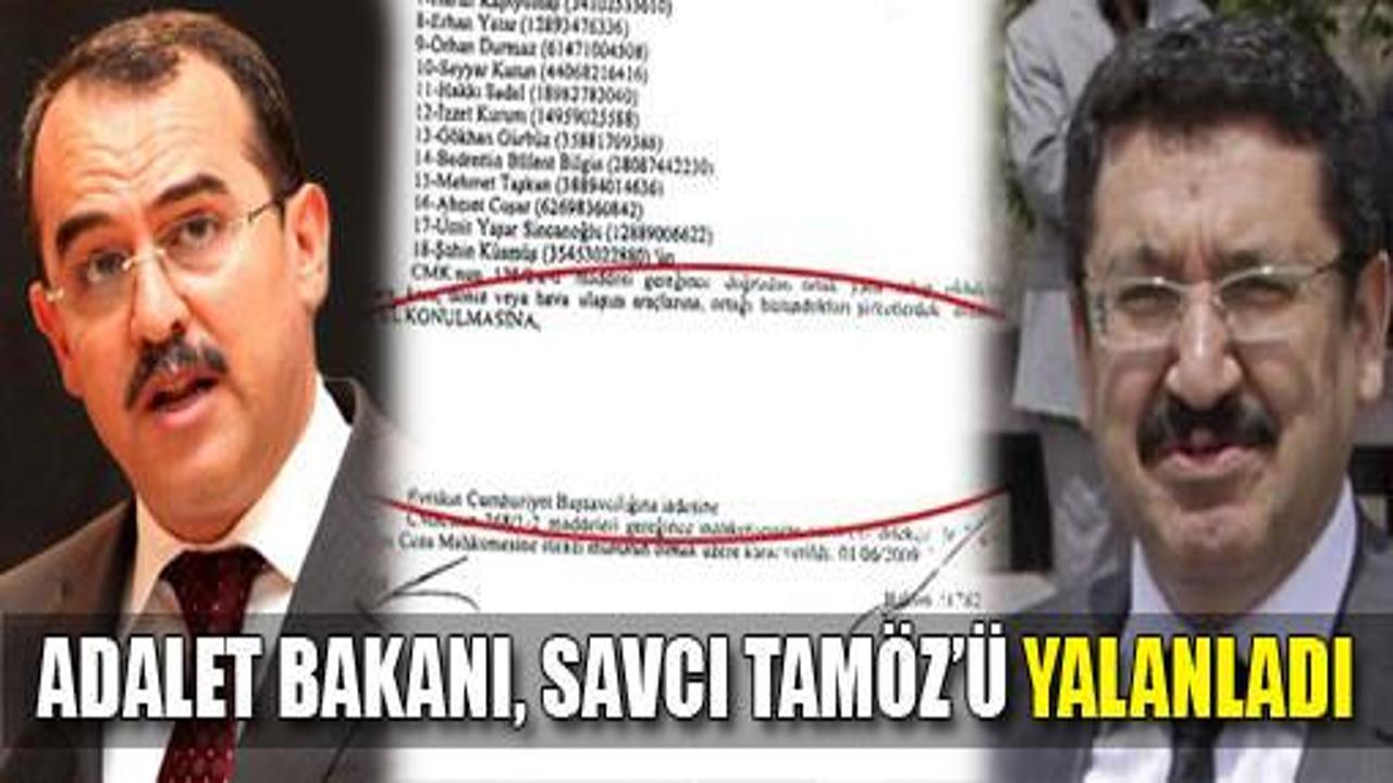 Adalet Bakanı, Savcı Tamöz'ü yalanladı