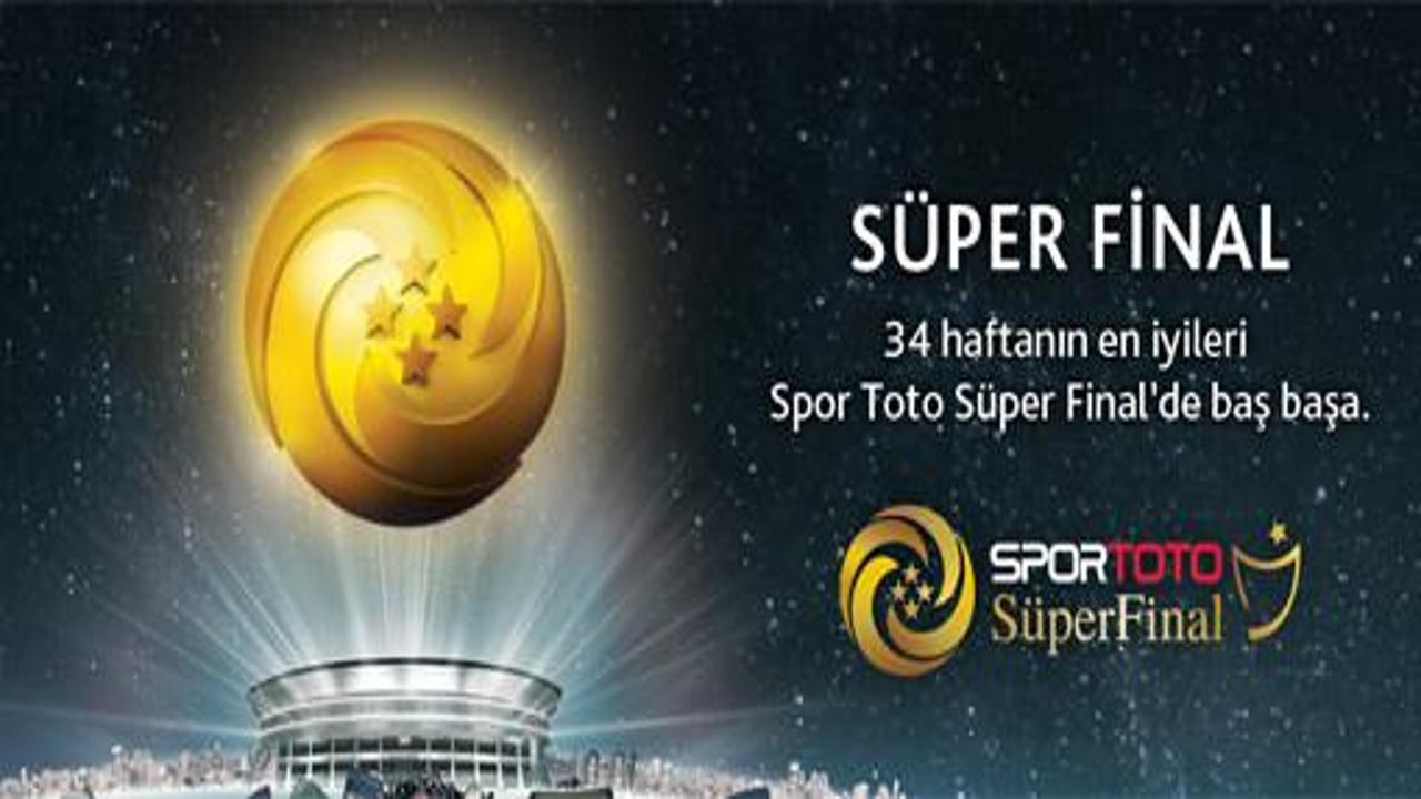 Süper final süper olacak...