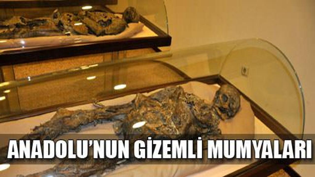 Anadolu'nun gizemli mumyaları