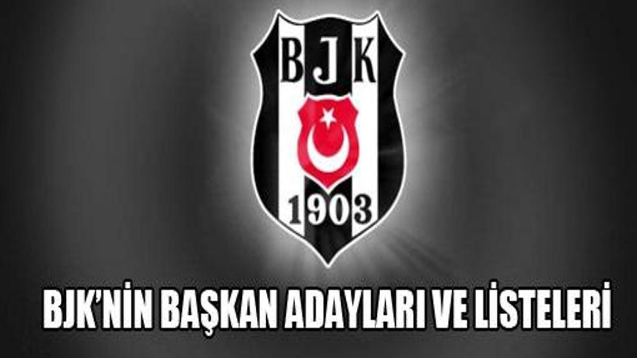 BJK'nin başkan adayları ve listeleri