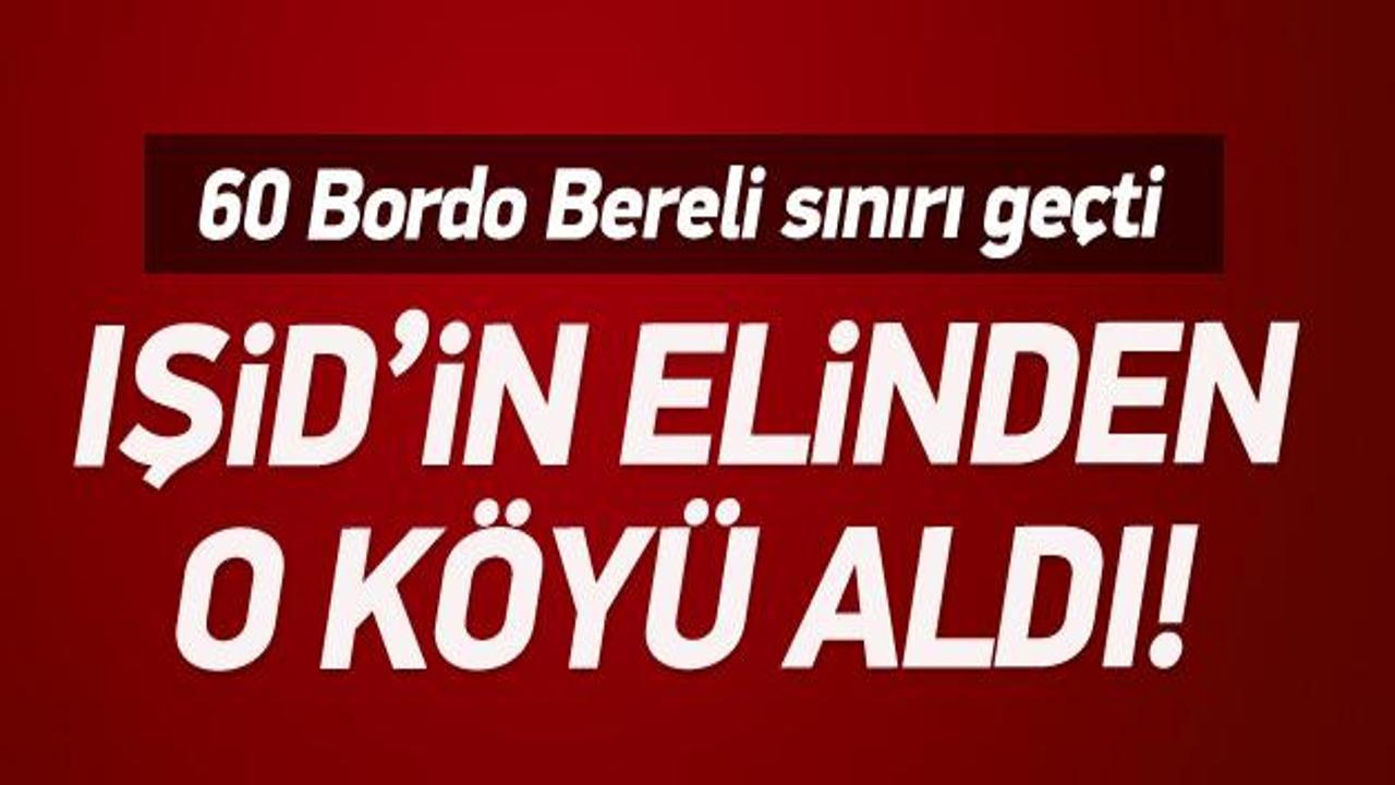 60 Bordo Bereli o köyü IŞİD'in elinden aldı