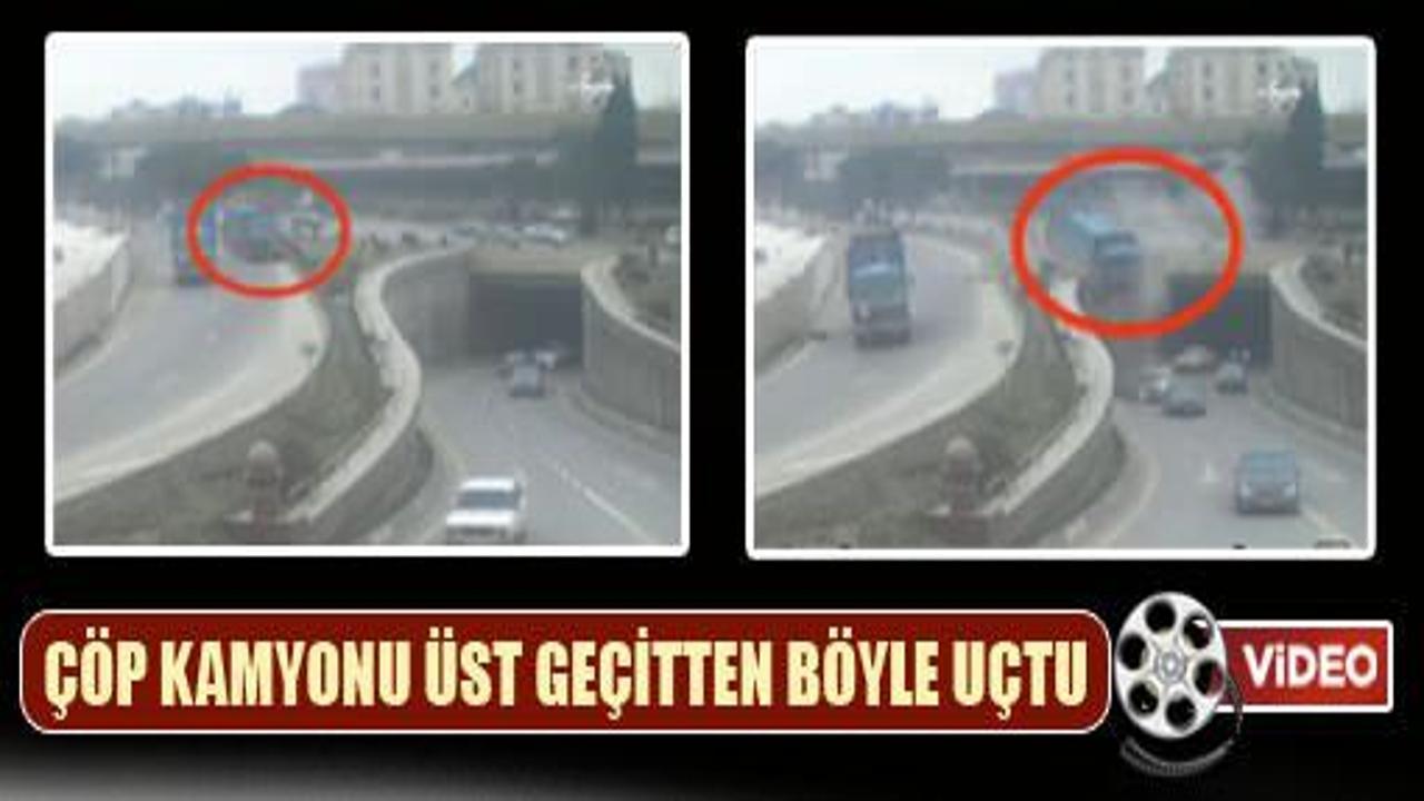 Çöp kamyonu üst geçitten böyle uçtu