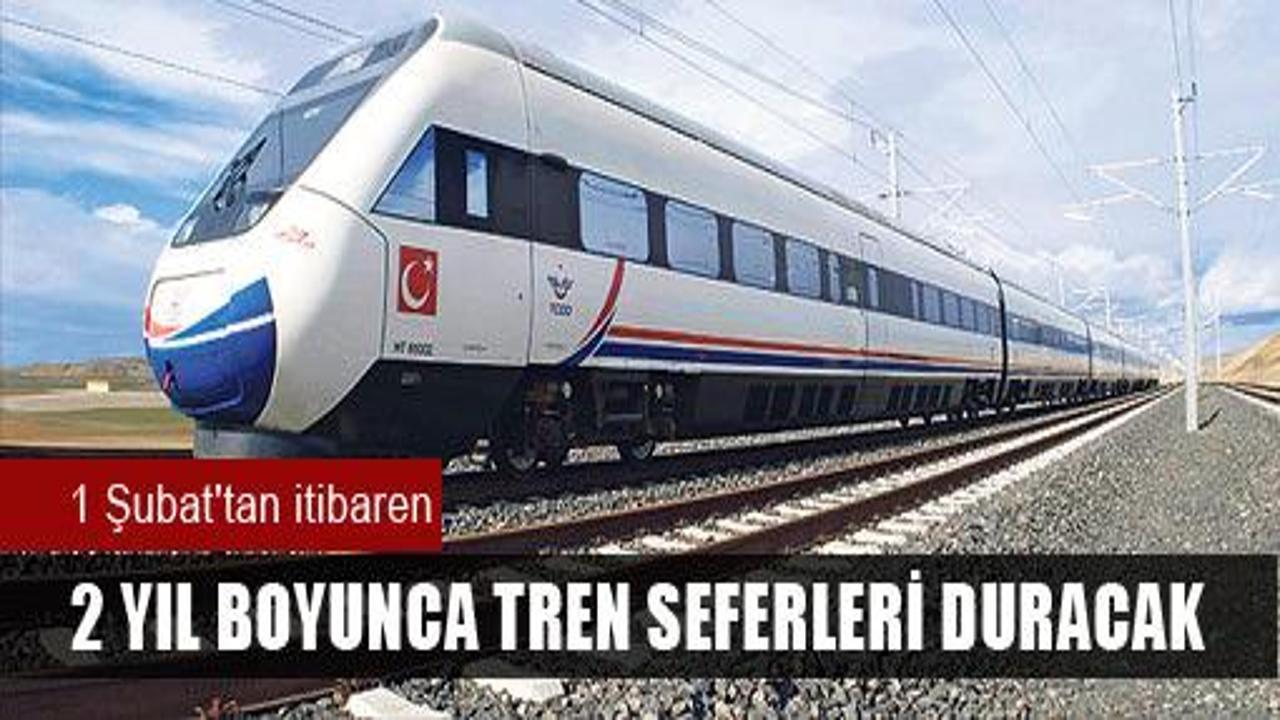 İstanbul'a 2 yıl tren girmeyecek!