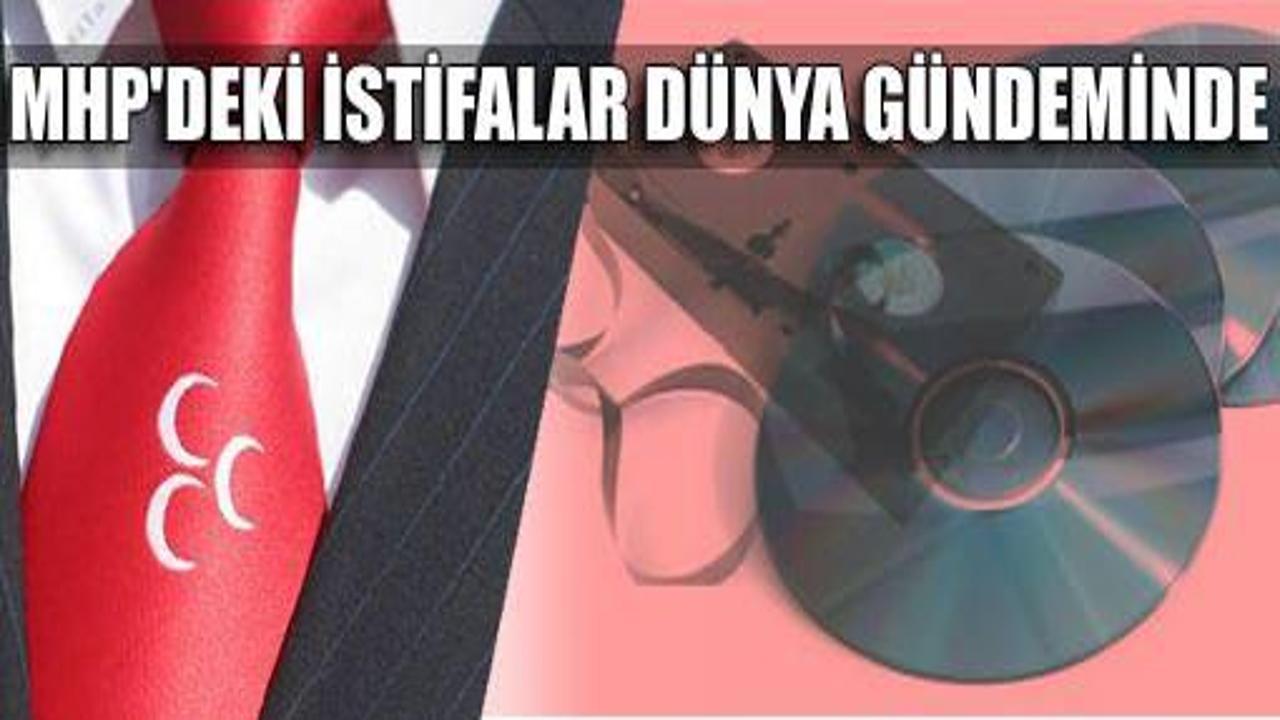 MHP'de kaset istifaları dünya gündeminde