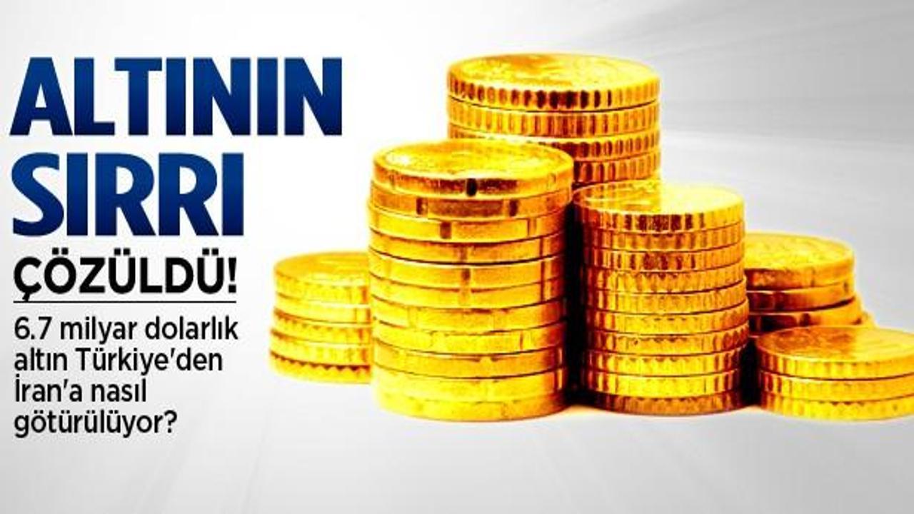 6,7 milyar $'lık altın Türkiye'den İran'a nasıl gidiyor?