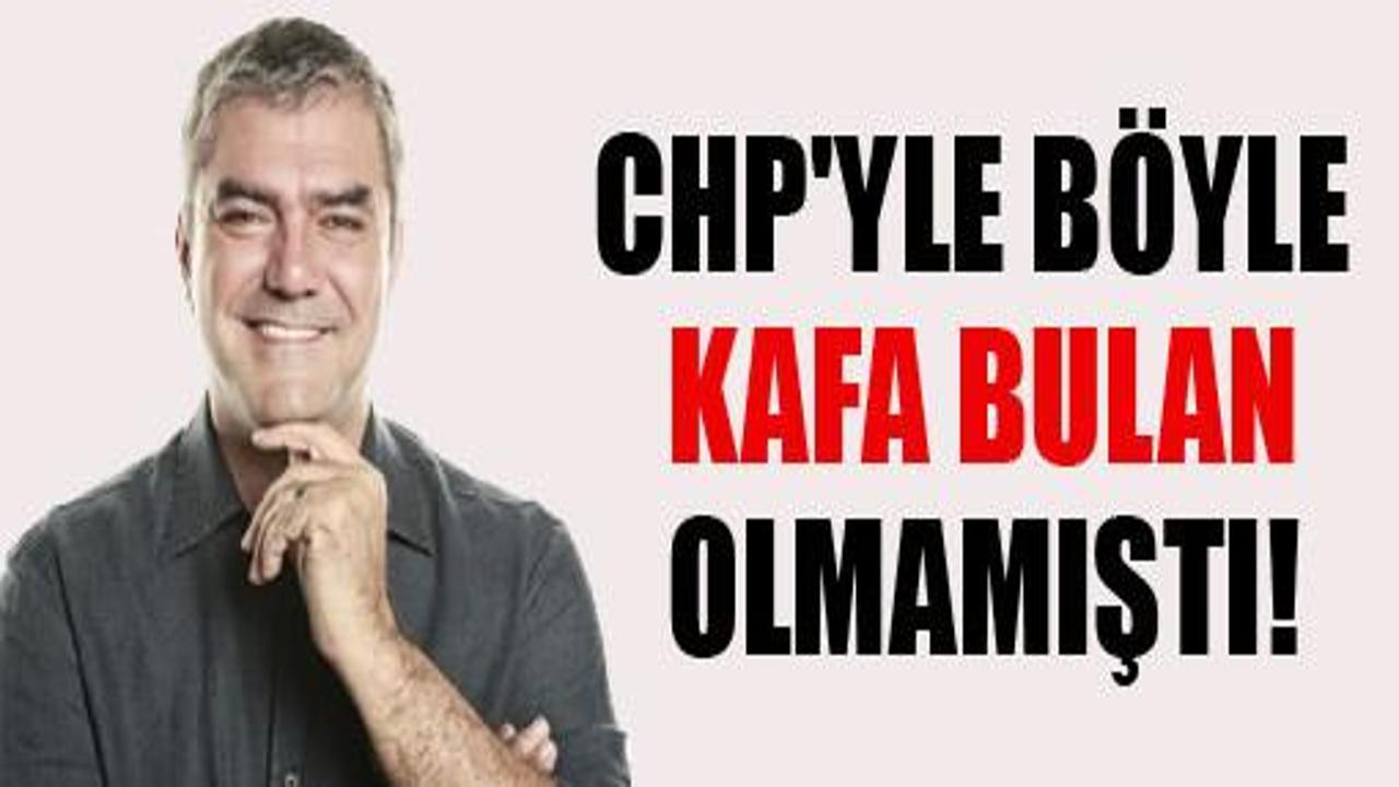 CHP'yle böyle kafa bulan olmamıştı!