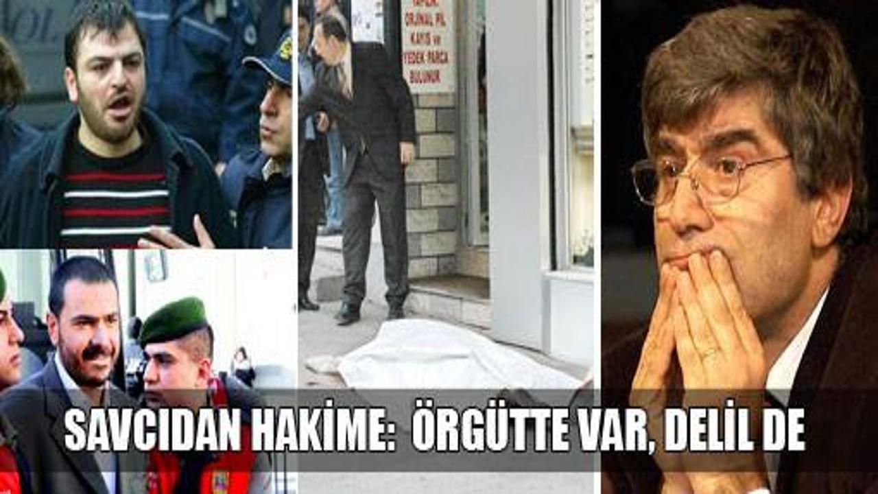 Savcıdan hakime: Örgütte var, delil de