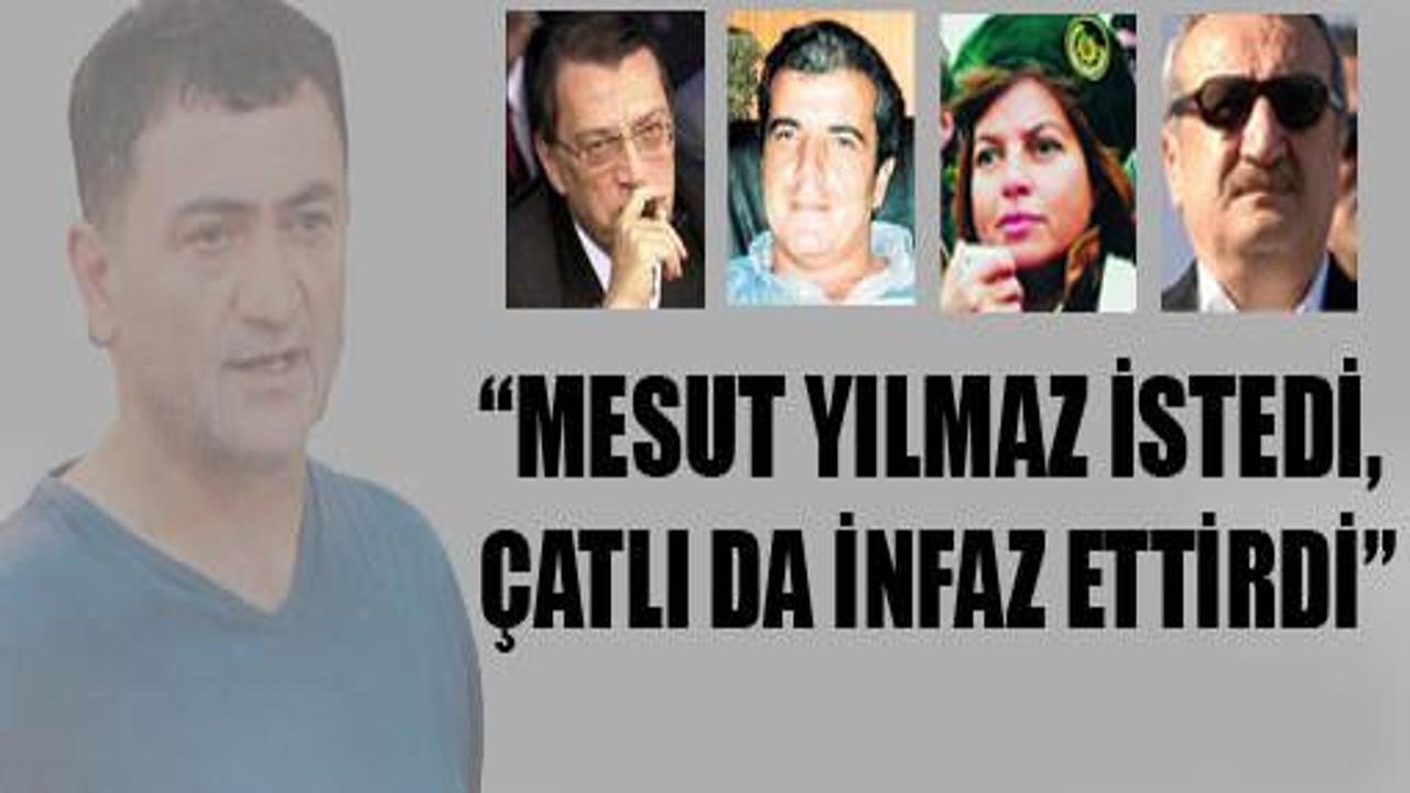 'Mesut Yılmaz Çatlı'dan istedi, infaz edildi!'