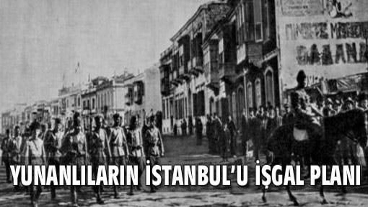 Yunanlıların İstanbul'u işgal planı