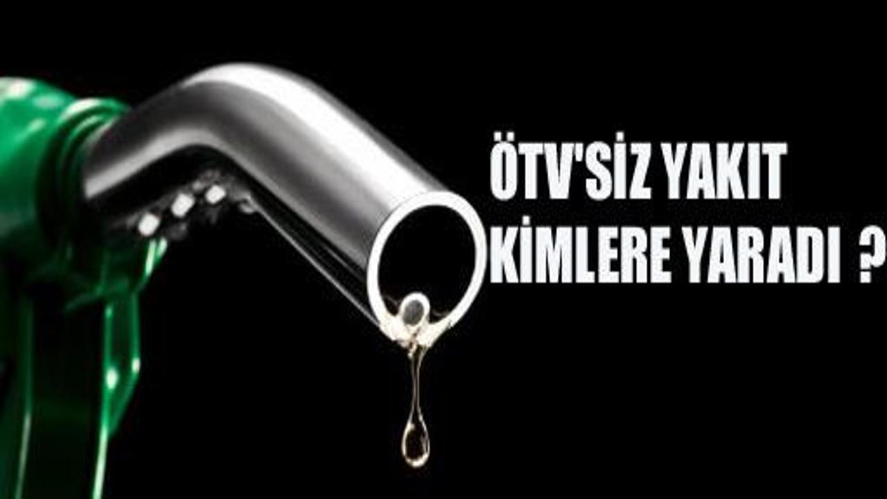 ÖTV'siz yakıt kimlere yaradı?