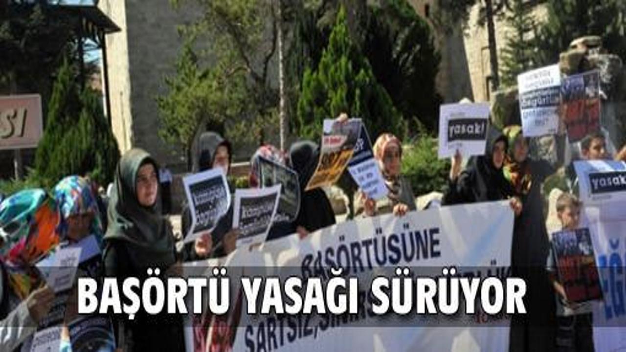 Başörtüsü yasağı bitmedi, sürüyor