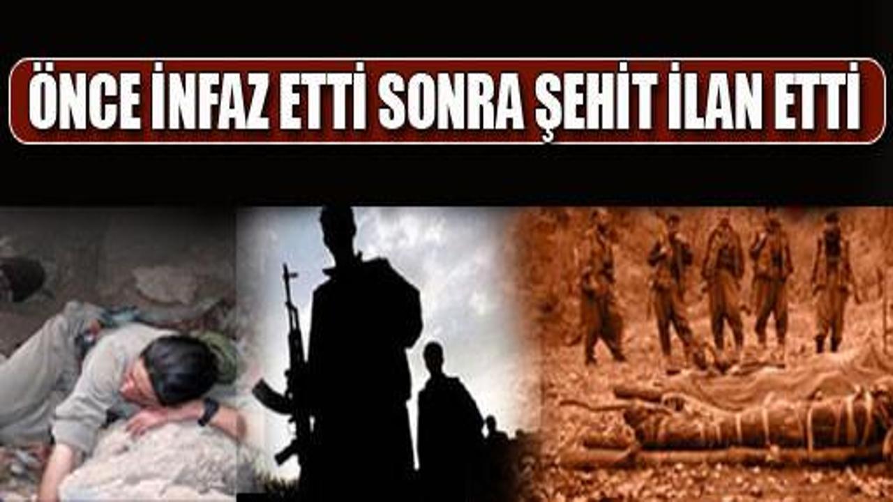 PKK önce infaz etti sonra şehit ilan etti