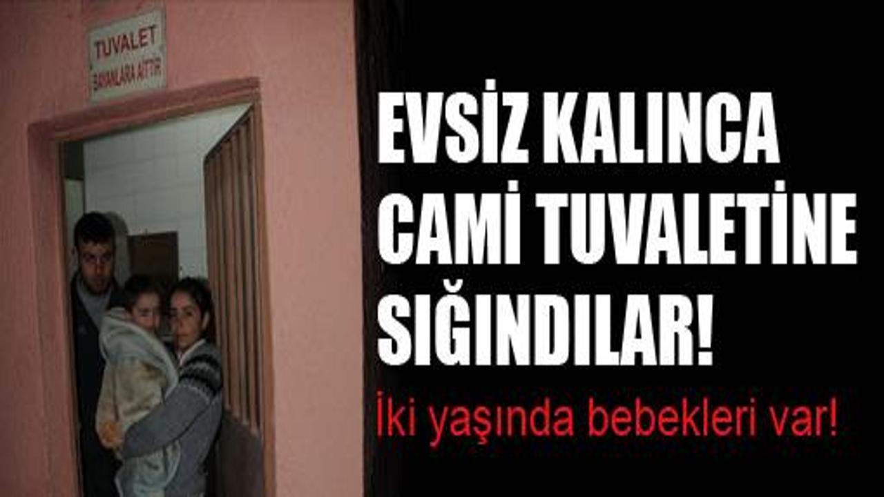 Evsiz kalan aile cami tuvaletine sığındı