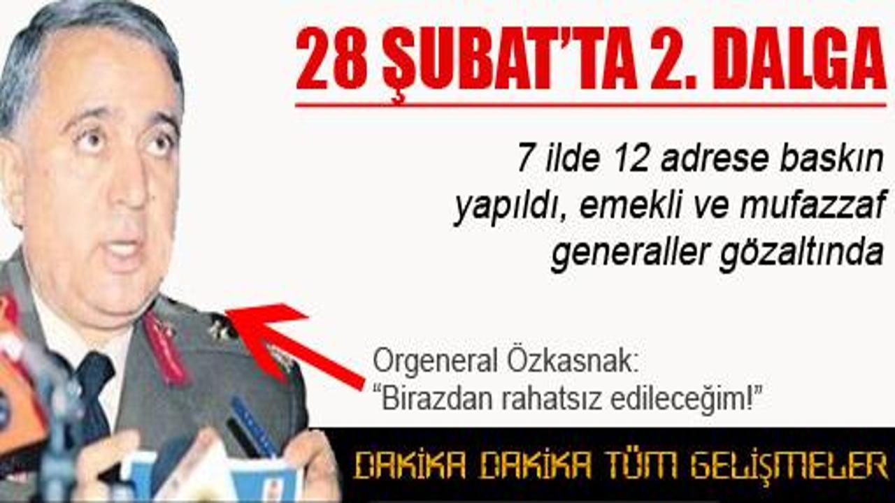 28 Şubat'ta 2. dalga: 12 gözaltı