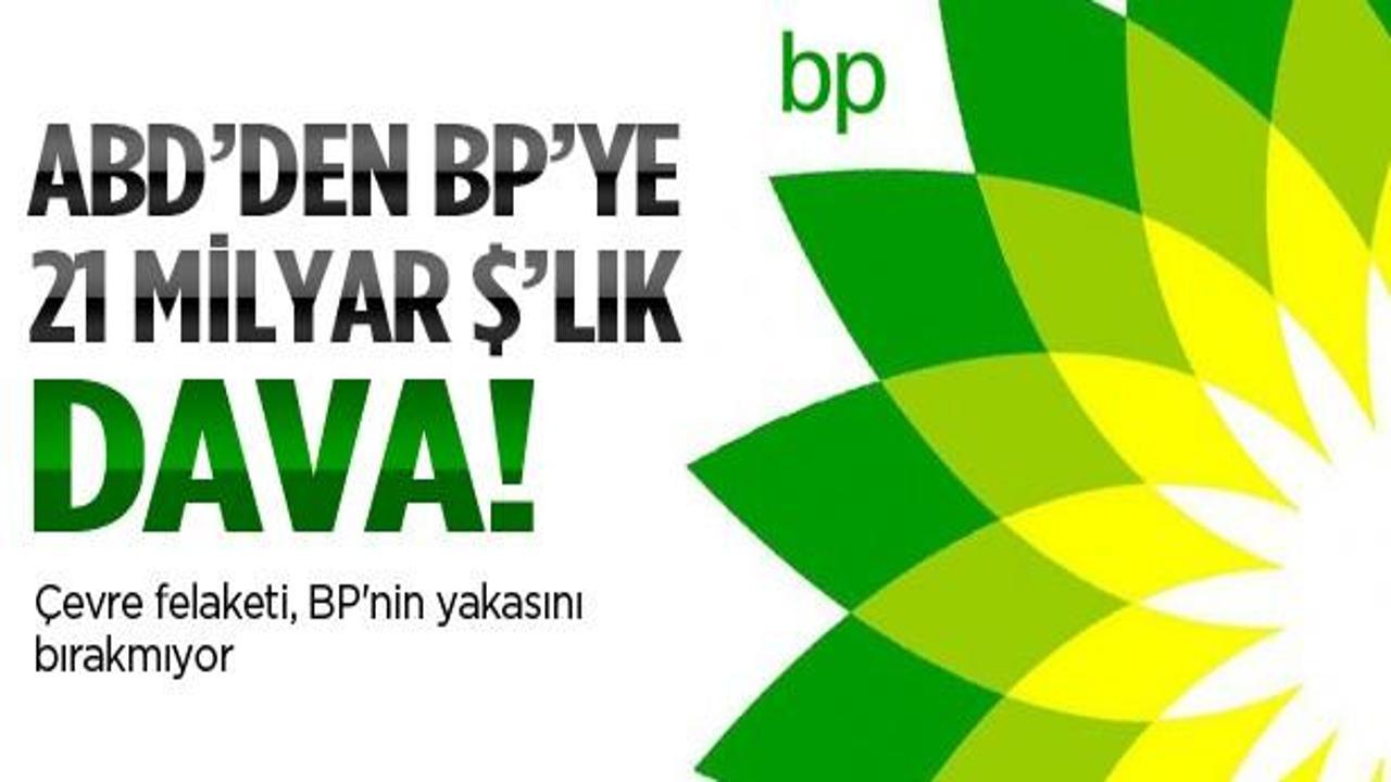 ABD'den BP'ye 21 milyar $'lık dava