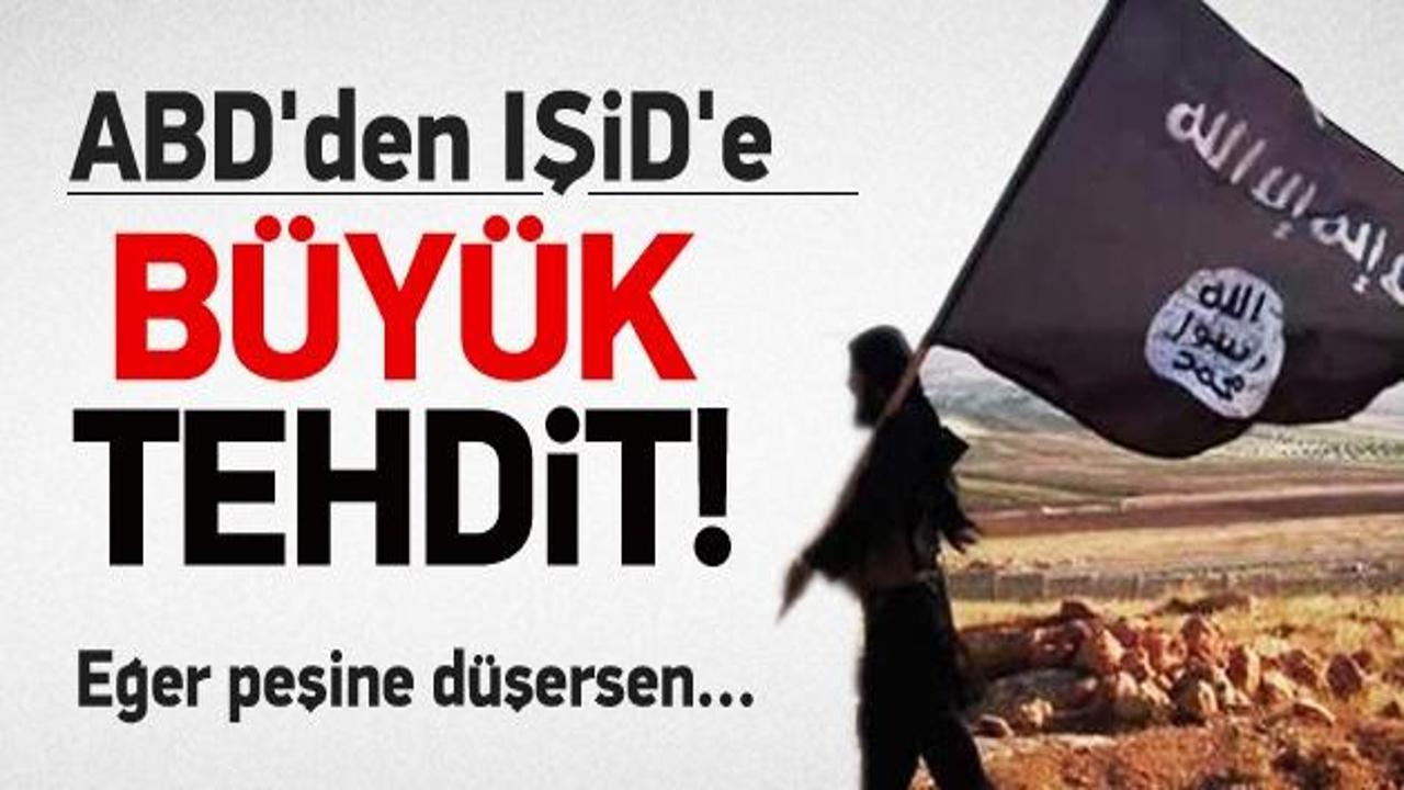 ABD'den IŞİD'e büyük tehdit!