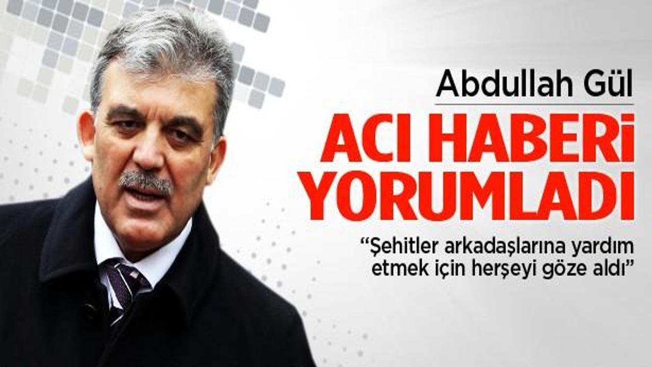 Abdullah Gül'den 17 şehit açıklaması