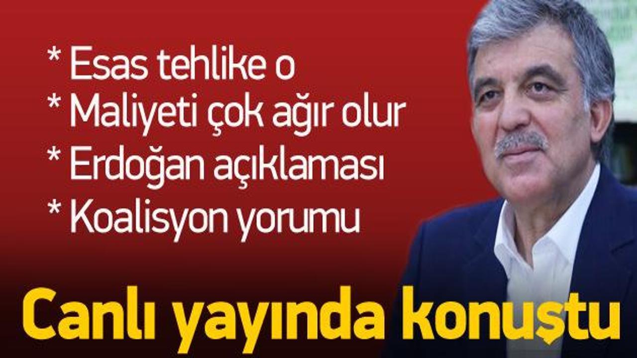 Abdullah Gül'den canlı yayında önemli açıklamalar