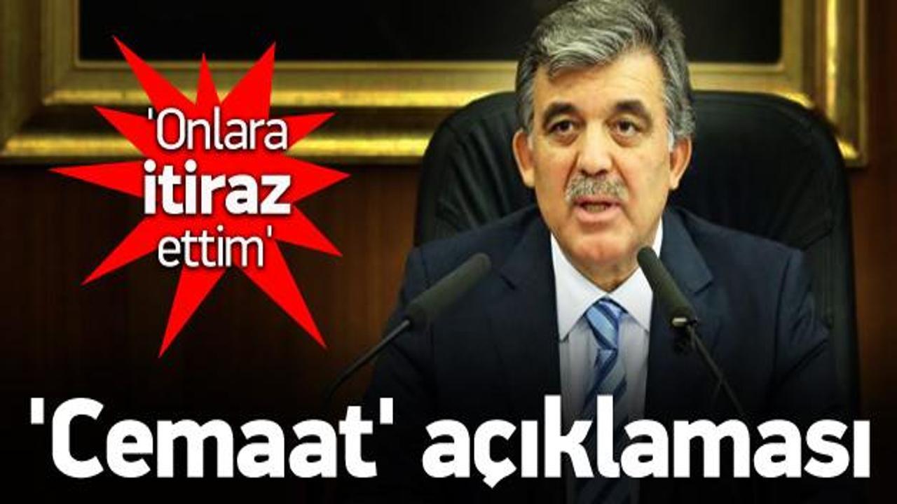 Abdullah Gül'den 'cemaat' açıklaması