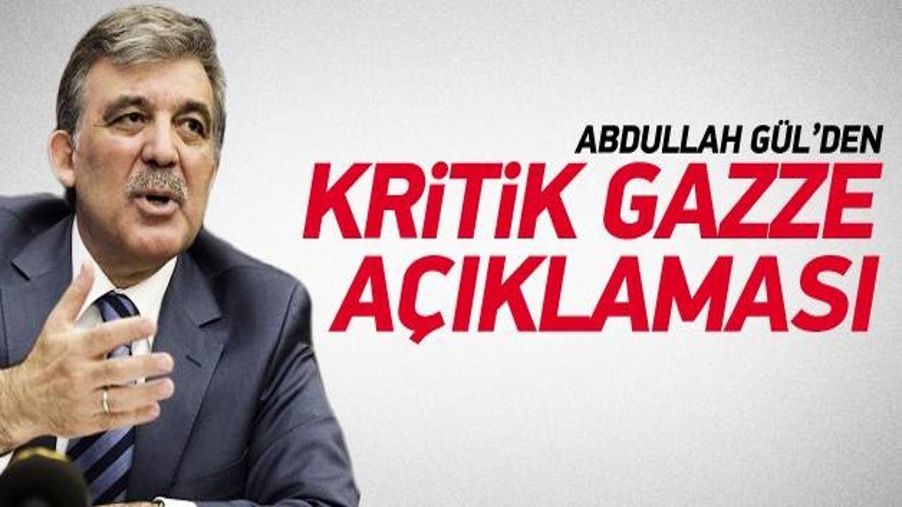 Abdullah Gül'den kritik Gazze açıklaması