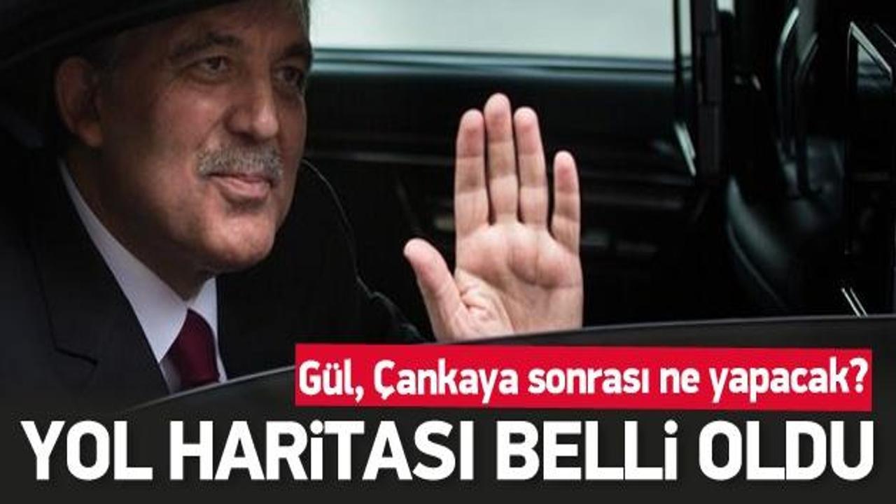 Abdullah Gül'ün yeni yol haritası!
