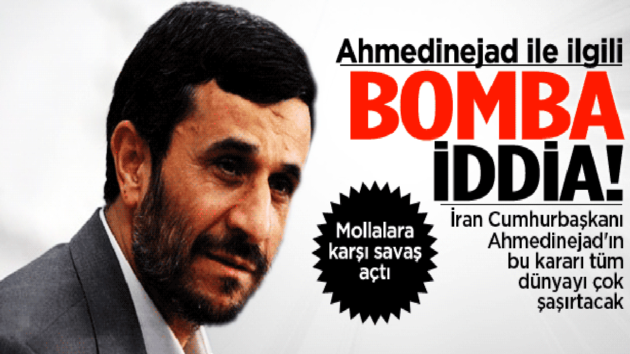 Ahmedinejad, İran'a laikliği getirecek