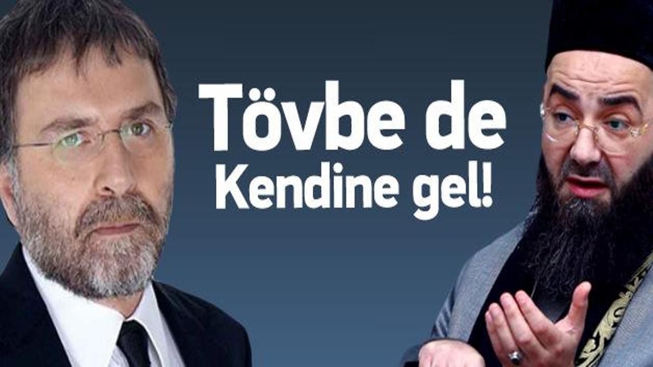 Ahmet Hakan'dan Cübbeli'ye: Tövbe de kendine gel