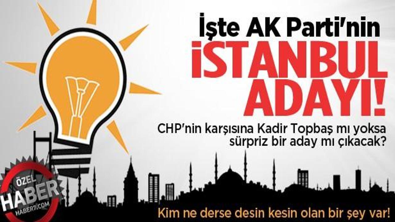 AK Parti'nin İstanbul adayını açıklıyoruz